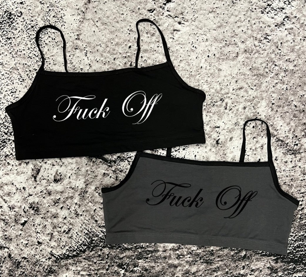 Bralette Top - Fuck Off